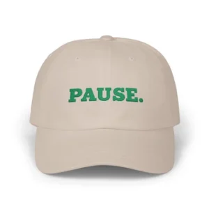 PAUSE. Embroidered Unisex Hat